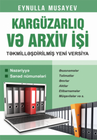 Kargüzarlıq və Arxiv İşi - Eynulla Musayev