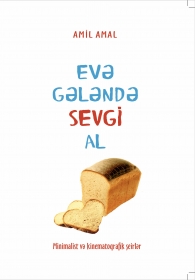 Evə gələndə sevgi al - Amil Amal