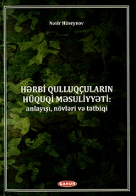 Hərbi qulluqçuların hüquqi məsuliyyəti: anlayışı, növləri və tətbiqi 