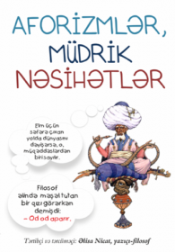 Aforizmlər,müdrik nəsihətlər 