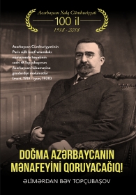 Doğma Azərbaycanın mənafeyini qoruyacağıq!