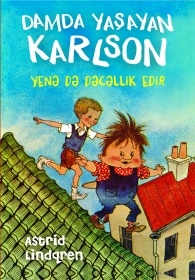 Damda yaşayan Karlson yenə də dəcəllik edir