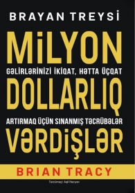Milyon dollarlıq vərdişlər: Gəlirlərinizi ikiqat, hətta üçqat artırmaq üçün