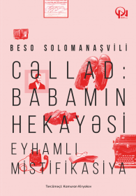 Cəllad: Babamın hekayəsi