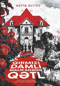 Qırmızı damlı malikanədə qətl 