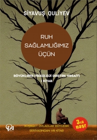 Ruh sağlamlığımız üçün. 1-ci hissə