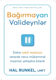 Bağırmayan valideynlər