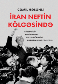 İran Neftin Kölgəsində