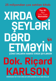 Xırda şeyləri dərd etməyin 