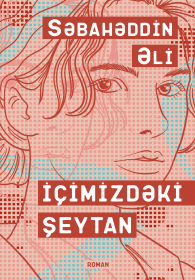 İçimizdəki şeytan - Səbahəddin Ali