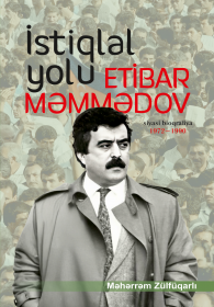 İstiqlal yolu Etibar Məmmədov 1972-1990
