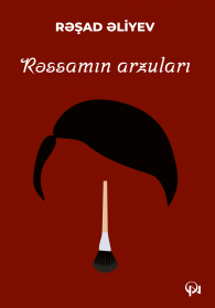 Rəssamın arzuları