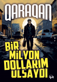 Bir milyon dollarım olsaydı...