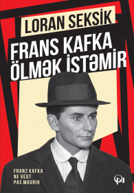 Frans Kafka ölmək istəmir