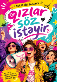 Qızlar söz istəyir