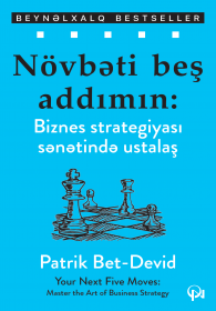Növbəti beş addım: Biznes strategiyası sənətində ustalaş