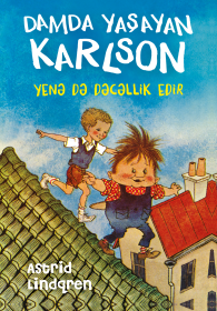 Damda yaşayan Karlson yenə də dəcəllik edir