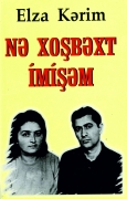 Nə xoşbəxtimişəm