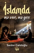 İslamda nə var, nə yox