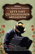 Şeyx Səfi çiləxanasının arxasında