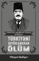 Türkiyəni duyğulandıran ölüm - Vilayət Quliyev