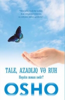 Tale, azadlıq və ruh 