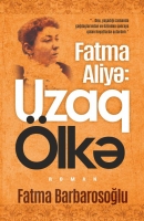 Uzaq ölkə - Fatma Barbarosoğlu