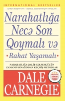 Narahatlığa necə son qoymalı və rahat yaşamalı - Dale Carnegie