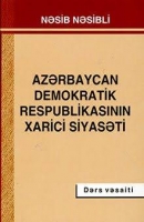 Azərbaycan Demokratik Respublikasının xarici siyasəti - Nəsib Nəsibli