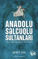 Anadolu Səlcuqlu sultanları - Ahmet Efe