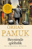 Beynimdə Qəribəlik - Orhan Pamuk