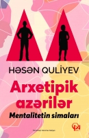 Arxetipik azərilər.  Mentalitetin simaları