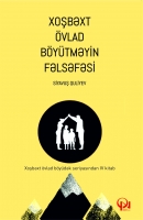 Xoşbəxt övlad böyütməyin fəlsəfəsi