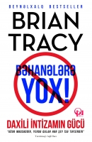 Bəhanələrə yox! Daxili intizamın gücü