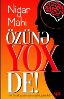 Özünə yox de!..