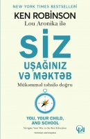 Siz uşağınız və Mükəmməl təhsilə doğru məktəb