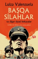 Başqa silahlar və digər siyasi hekayələr