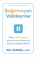 Bağırmayan valideynlər