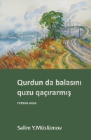 Qurdun da balasını quzu qa&ccedil;ırarmış