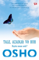Tale, azadlıq və ruh 
