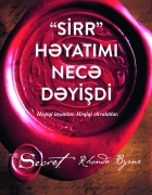 "Sirr" həyatımı necə dəyişdi
