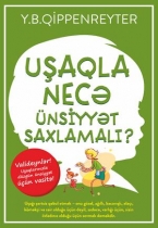 Uşaqla necə ünsiyyət saxlamalı 