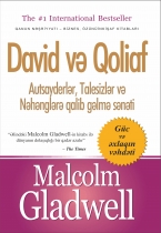 David və Qoliaf. Autsayderlər, Talesizlər və Nəhənglərə qalib gəlmə sənəti - Malcolm Gladwell