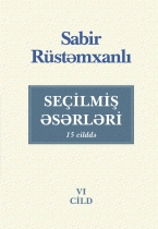 Seçilmiş əsərləri (6 - ci cild)