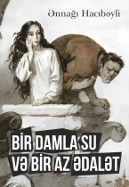 Bir damla su və bir az ədalət