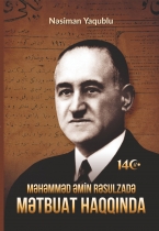 Məhəmməd Əmin Rəsulzadə Mətbuat haqqında