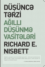 Düşüncə  tərzi, Ağıllı düşünmə vasitələri - Richard E. Nısbett