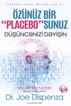 Özünüz bir “PLACEBO”sunuz 