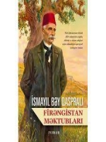 Firəngistan Məktubları - İsmayıl bəy Qasparlı