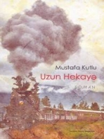 Uzun hekayə -Mustafa Kutlu